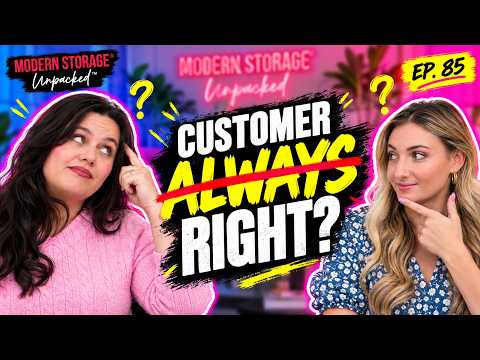 Is the Customer Always Right? Handling Tough Conversations | Ep. 85 | MODERN STORAGE® Unpacked™