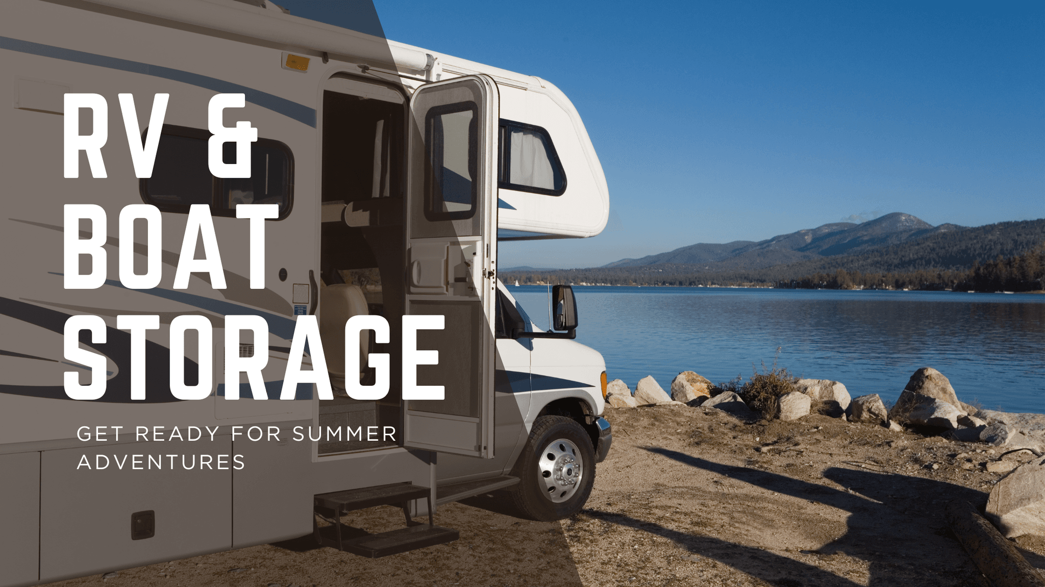 Blog banner promoting RV and boat storage for summer adventures at Modern Storage