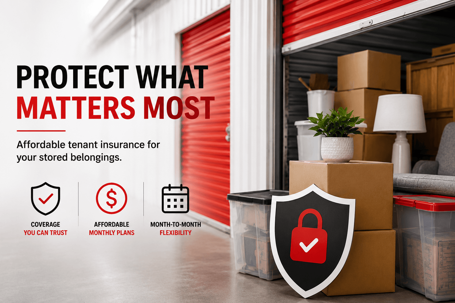 Self storage unit with red doors and boxes illustrating affordable tenant insurance for stored belongings.